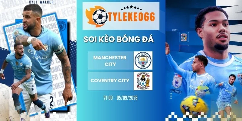 Soi kèo nhà cái Manchester City vs Coventry City - NHA, 05/09/2026